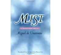 By Miguel de Unamuno - Mist: A Tragicomic Novel