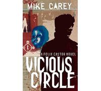 By Mike Carey - Vicious Circle
