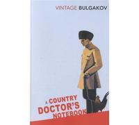 By Mikhail Bulgakov - A Country Doctor's Notebook (Vintage Classics)
