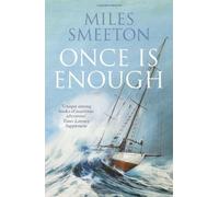 By Miles Smeeton Once Is Enough