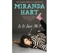 By Miranda Hart Is it Just Me?