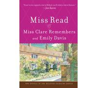 By Miss Read Miss Clare Remembers and Emily Davis (Fairacre)