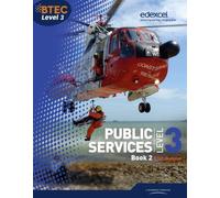By Ms Debra Gray BTEC Level 3 National Public Services Student Book 2: 2 (Level 3 BTEC National Public Service) (1st Edition)