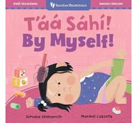 By Myself! (Bilingual Navajo & English) (Barefoot Bilinguals)