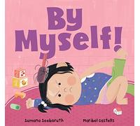 By Myself!: (Feelings & Firsts)