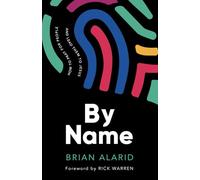 By Name: How to Pray for People and Lead Them to Jesus