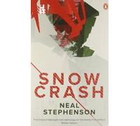 By Neal Stephenson Snow Crash (Re-issue)