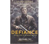 By Nechama Tec: Defiance: The Bielski Partisans