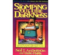 By Neil T. Anderson Stomping Out the Darkness [Paperback]