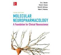 By Nestler, Eric ( Author ) [ Molecular Neuropharmacology: A Foundation for Clinical Neuroscience, Third Edition (Revised) By Jan-2015 Paperback