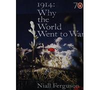 By Niall Ferguson 1914 : Why the World Went to War (Pocket Penguins 70's S.)
