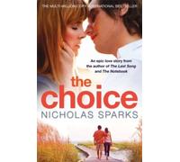 By Nicholas Sparks The Choice