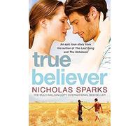 By Nicholas Sparks True Believer