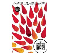 By Night The Mountain Burns by Juan Tomás Ãvila Laurel (November 6, 2014) Paperback