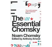 By Noam Chomsky - The Essential Chomsky