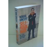 By Norah Vincent Self-made Man: My Year Disguised as a Man (New edition)