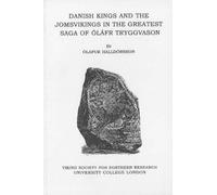 By Olafur Halldorsson Danish Kings and the Jomsvikings in the Greatest Saga of Olafr Tryggvason