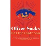 By Oliver Sacks Hallucinations