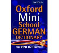 By Oxford Dictionaries - Oxford Mini School German Dictionary