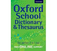 By Oxford Dictionaries Oxford School Dictionary & Thesaurus by Oxford Dictionaries ( Author ) ON May-03-2012, Hardback