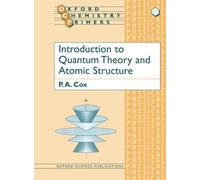 By P.A. Cox Introduction to Quantum Theory and Atomic Structure by Cox, P.A. ( Author ) ON Jan-25-1996, Paperback