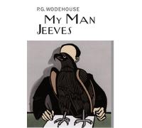 By P G Wodehouse - My Man Jeeves (New Ed)