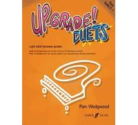 By Pam Wedgwood - Piano Duets Grades 0-1 (Up-Grade!)