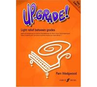 By Pam Wedgwood Piano: Grades 1-2 (Up-Grade!)