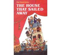 By Pat Hutchins The House That Sailed Away: Play (Oberon Books) [Paperback]