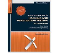 By Patrick Engebretson The Basics of Hacking and Penetration Testing: Ethical Hacking and Penetration Testing Made Easy (2nd Revised edition)