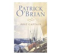 By Patrick O'Brian - Post Captain (New Ed)