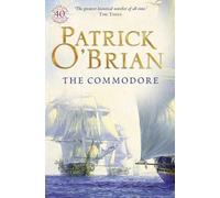 By Patrick O'Brian The Commodore (New Ed)