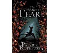 By Patrick Rothfuss The Wise Man's Fear: The Kingkiller Chronicle: Book 2 [Paperback]