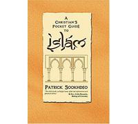 By Patrick Sookhdeo A Christian's Pocket Guide to Islam [Paperback]