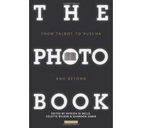 By Patrizia Di Bello The Photobook: From Talbot to Ruscha and Beyond (Prima edizione (First edi) [Paperback]