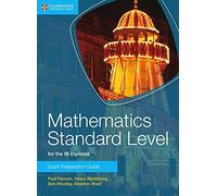 By Paul Fannon Mathematics Standard Level for IB Diploma Exam Preparation Guide