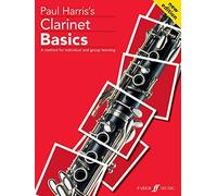By Paul Harris Clarinet Basics: A Method for Individual and Group Learning (Book & CD) (Faber Edition: Basics) (Pap/Com)
