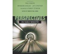 By Paul Renfro - Perspectives on Family Ministry: 3 Views (Perspectives (B&H Publishing))