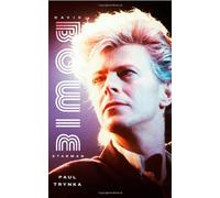 By Paul Trynka Starman: David Bowie - The Definitive Biography [Hardcover]