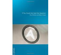 By Paul Williams - If You Could Ask God One Question (1st (first) edition)