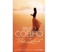 By Paulo Coelho The Zahir: A Novel of Love, Longing and Obsession (1st Edition 1st Printing) [Hardcover]
