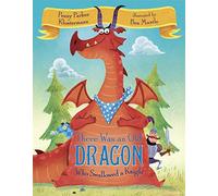 By Penny Parker Klostermann ; Penny Parker Klostermann ; Ben Mantle ( Author ) [ There Was an Old Dragon Who Swallowed a Knight By Aug-2015 Hardcover