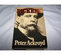 By Peter Ackroyd - Dickens: Public Life and Private Passion (1st (first) edition)