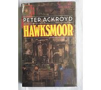 By Peter Ackroyd - Hawksmoor