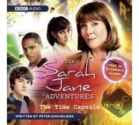 By Peter Anghelides The Sarah Jane Adventures: The Time Capsule [Audio CD]