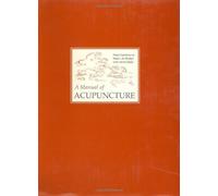 By Peter Deadman, Mazin Al-Khafaji, Kevin Baker: A Manual of Acupuncture Second (2nd) Edition