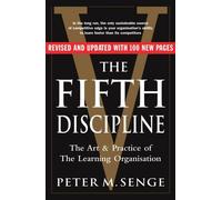 By Peter M Senge The Fifth Discipline: The art and practice of the learning organization: Second edition (2nd Revised edition)