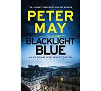 By Peter May Blacklight Blue: An Enzo Macleod Investigation (The Enzo Files) [Paperback]