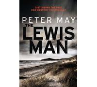 By Peter May - The Lewis Man: Book Two of the Lewis Trilogy