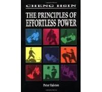 By Peter Ralston Cheng Hsin: The Principles of Effortless Power (2nd Revised edition) [Paperback]